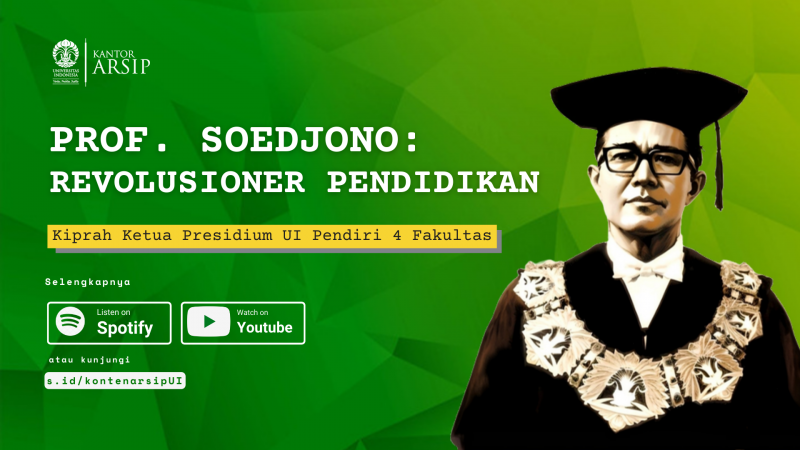 Poster Memori UI 10 tentang Prof. Soedjono Djoened Poesponegoro, Ketua Presidium UI Poster Memori UI 10 tentang Prof. Soedjono Djoened Poesponegoro, Ketua Presidium UI